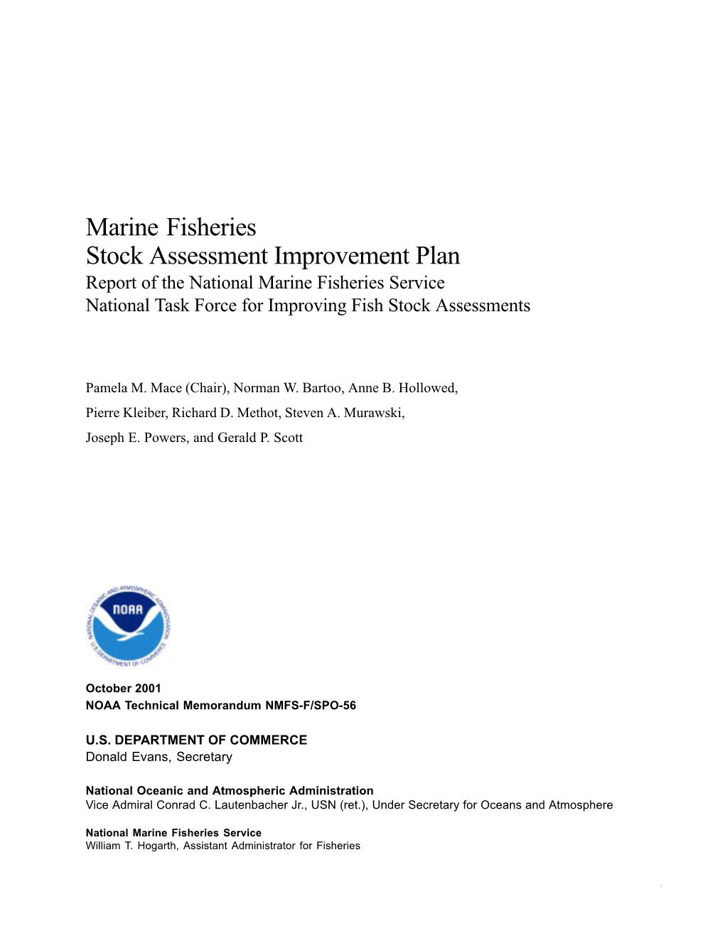 Marine Fisheries Stock Assessment Improvement Plan Report of the National Marine Fisheries Service National Task Force for Improving Fish Stock Assessments