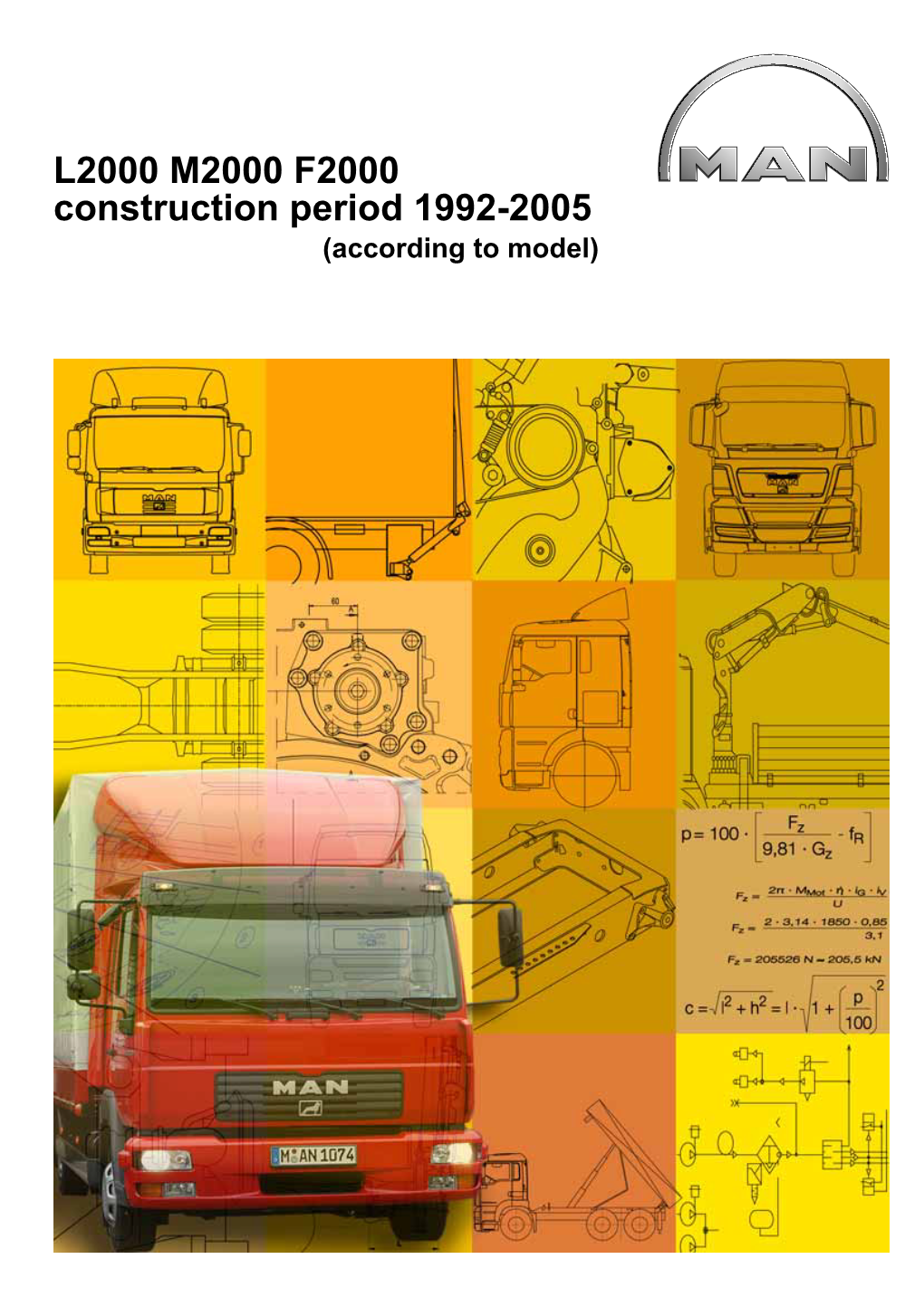 L2000 M2000 F2000 Construction Period 1992-2005 (According to Model) PUBLISHER