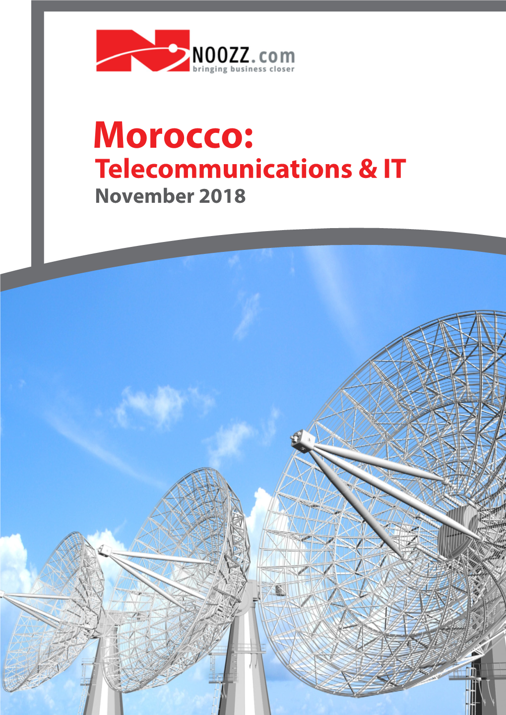 Morocco: Telecommunications & IT November 2018 Morocco: Telecommunications & IT