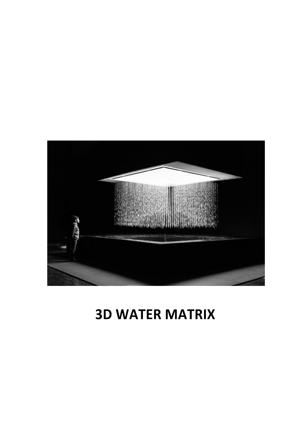 3D Water Matrix