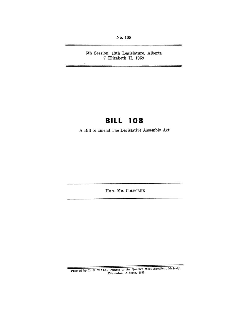 BILL 108 a Bill to Amend the Legislative Assembly Act