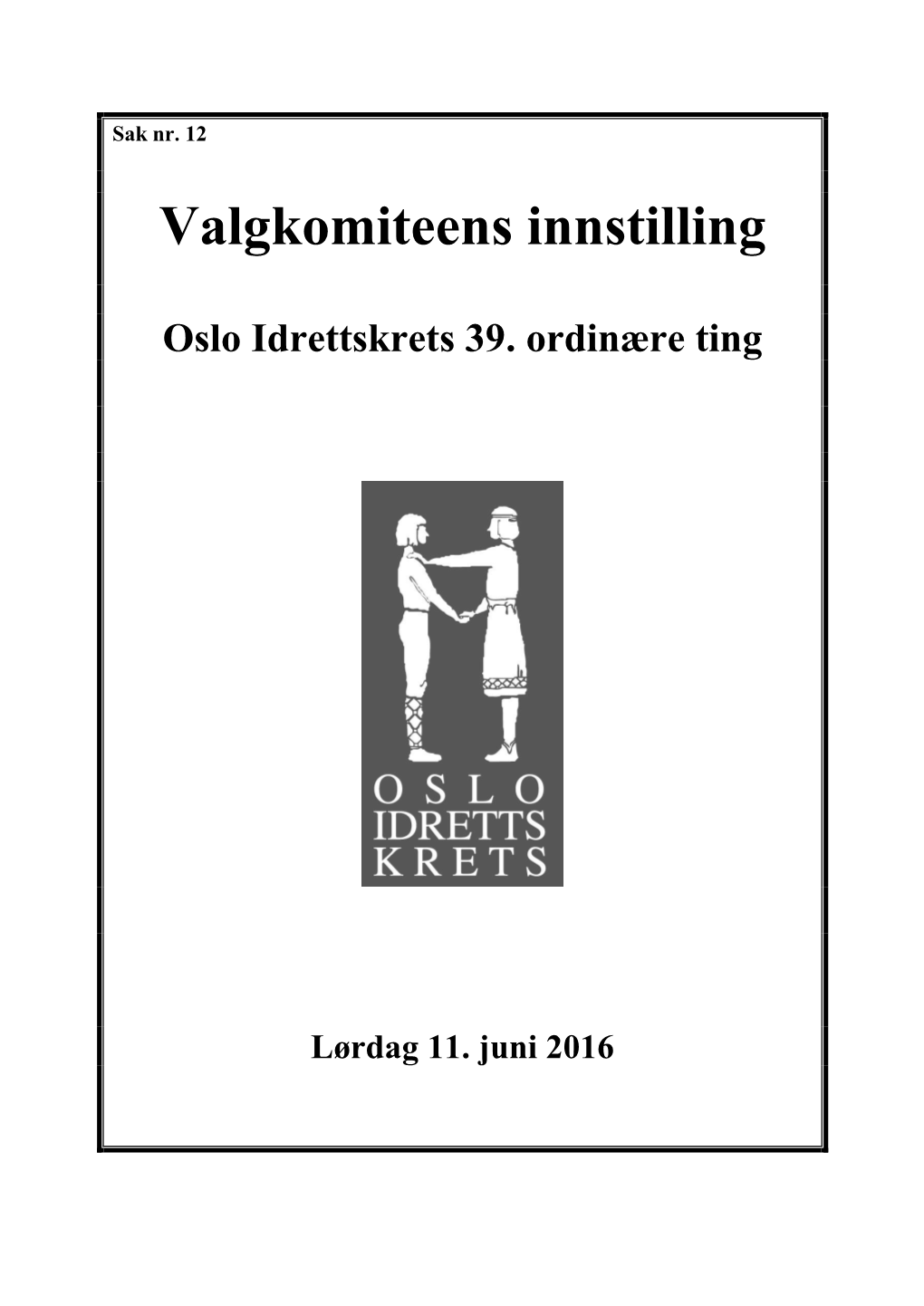 Valgkomiteens Innstilling