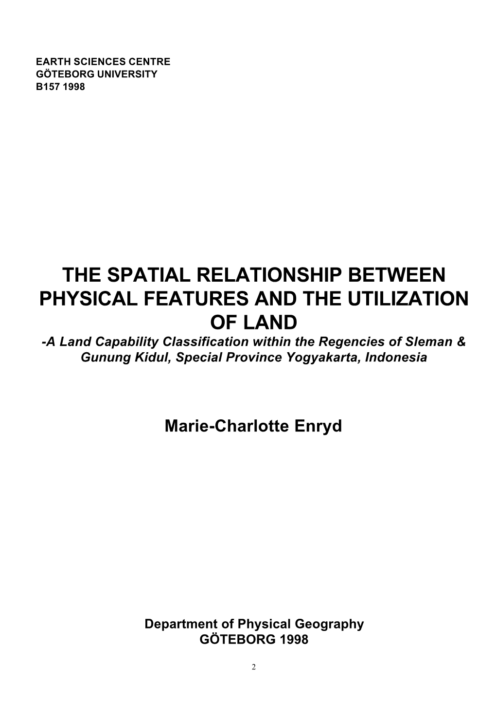 The Spatial Relationship Between Physical Features and the Utilization