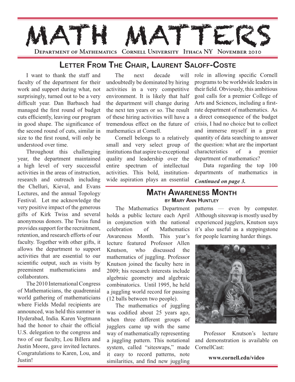 Math Matters Is Published Through the Combined Efforts Andrew Cameron, Estimates for Solutions of Elliptic Partial Differen- of Members of the Department