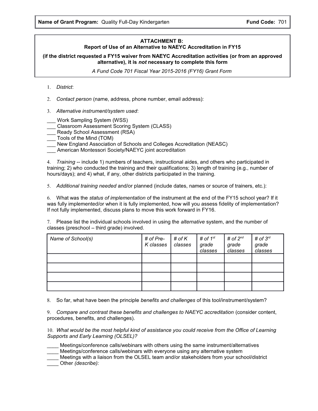 FY2016 Fund Code 701 Quality Full-Day Kindergarten Grant Attachment B