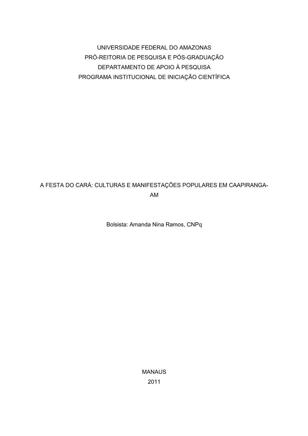 Universidade Federal Do Amazonas Pró-Reitoria De Pesquisa E Pós-Graduação Departamento De Apoio À Pesquisa Programa Institucional De Iniciação Científica