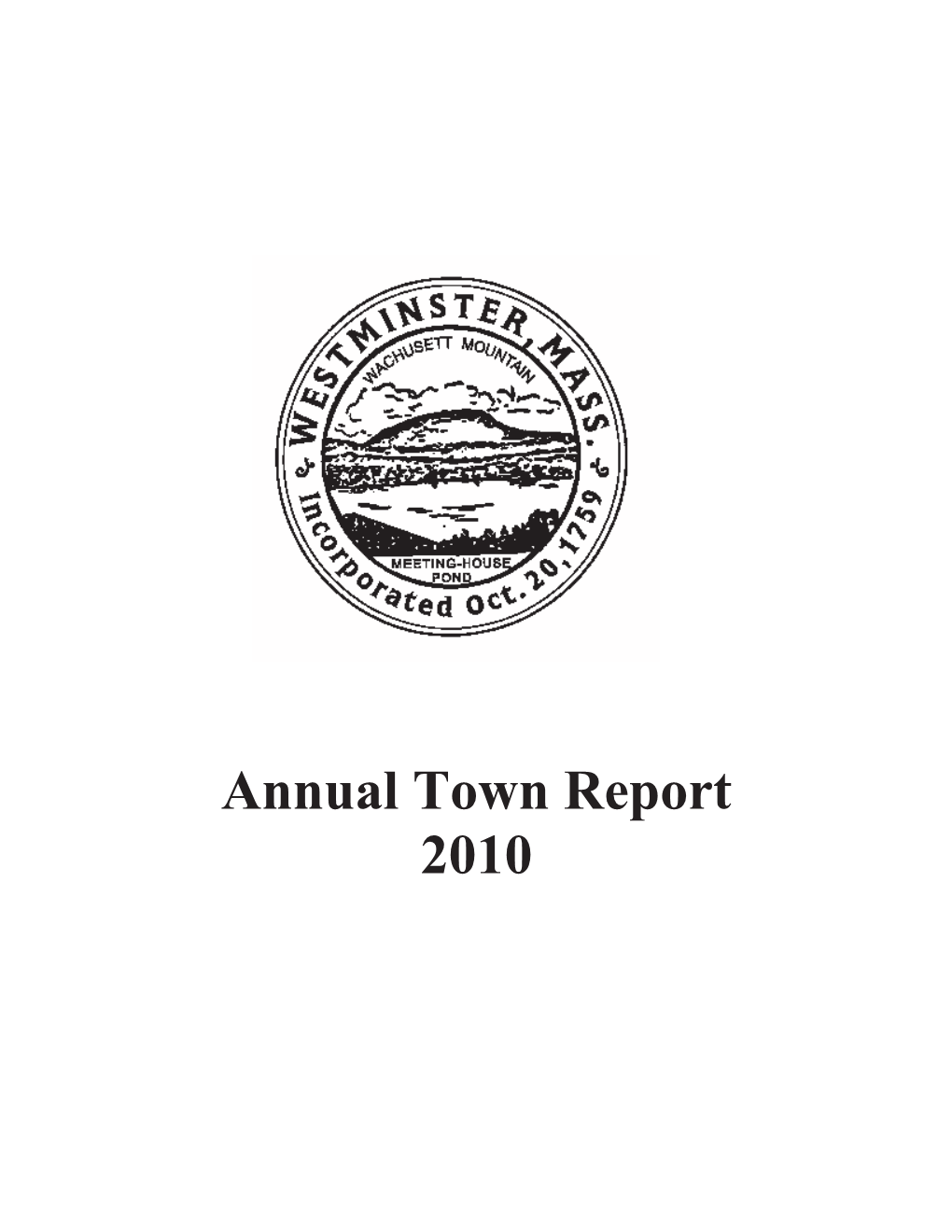 Annual Town Report 2010 2 Westminster Town Report 2010 Westminster Town Report 2010 3
