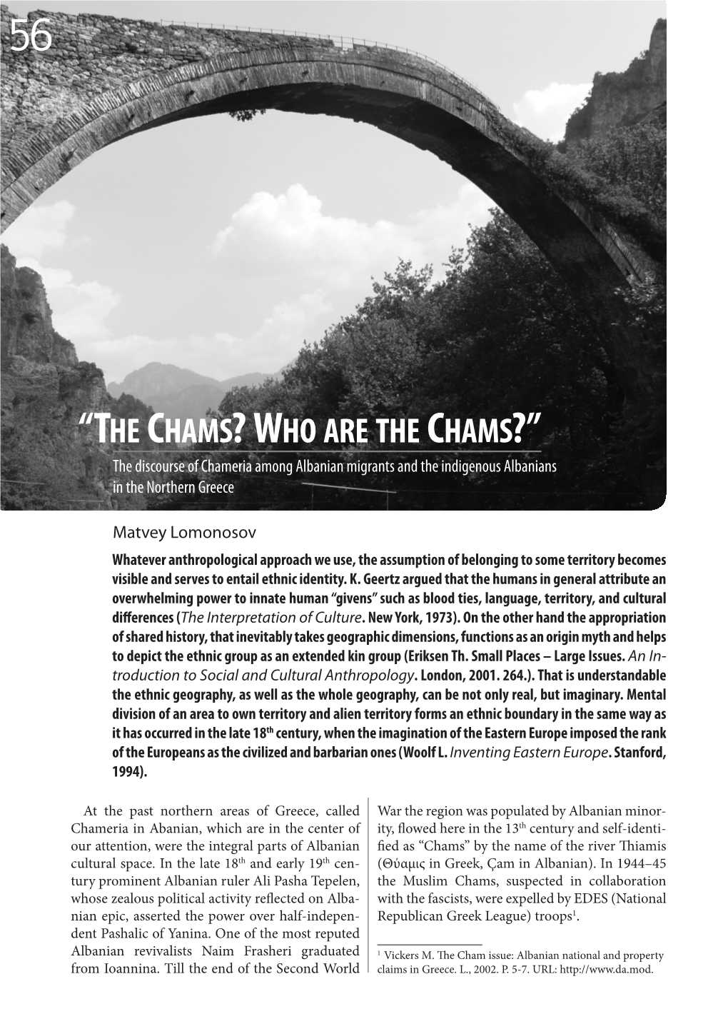 “The Chams? Who Are the Chams?” the Discourse of Chameria Among Albanian Migrants and the Indigenous Albanians in the Northern Greece