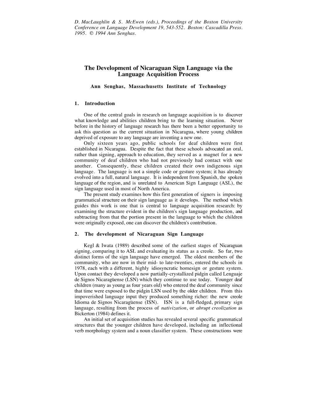 The Development of Nicaraguan Sign Language Via the Language Acquisition Process