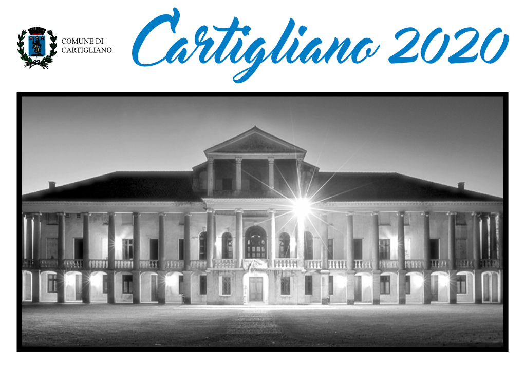 COMUNE DI CARTIGLIANO Cartigliano 2020 COMUNE DI Capricorno Acquario Dal 22/12 Dal 20/01 CARTIGLIANO Al 19/01 Al 18/02