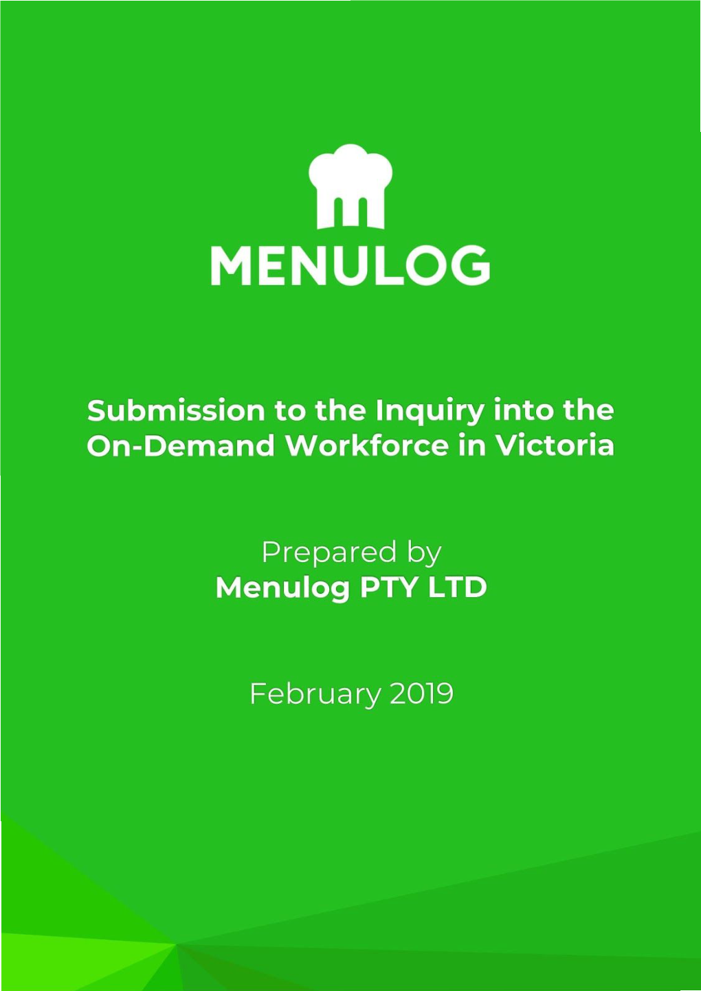 Menulog PTY LTD Submission to the Inquiry Into the On-Demand Workforce in Victoria