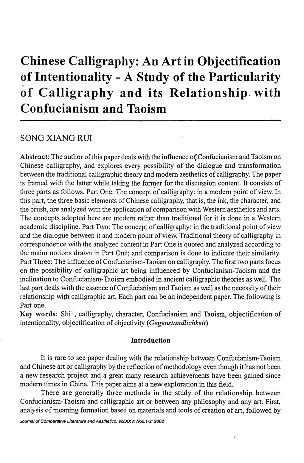 Chinese Calligraphy: an Art in Objectification of Intentio'nality - a Study of the Particularity of Calligraphy and Its Relationship