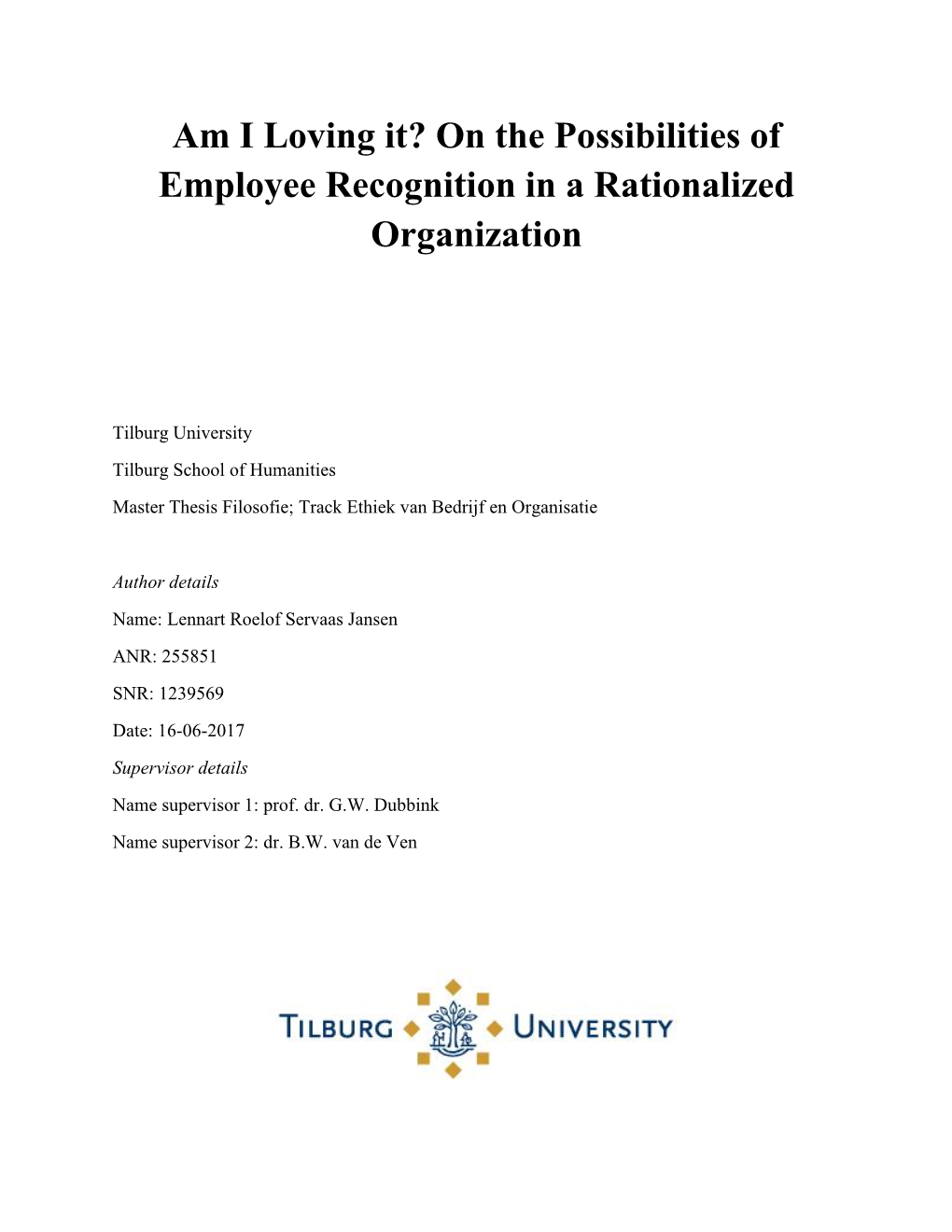 On the Possibilities of Employee Recognition in a Rationalized Organization