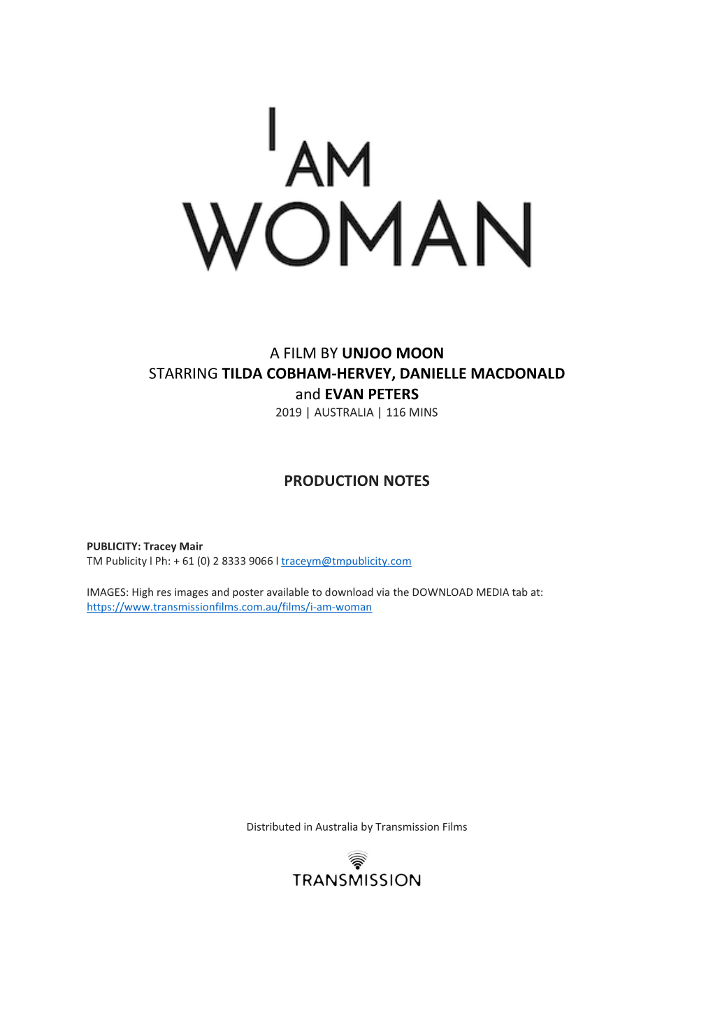 A FILM by UNJOO MOON STARRING TILDA COBHAM-HERVEY, DANIELLE MACDONALD and EVAN PETERS PRODUCTION NOTES