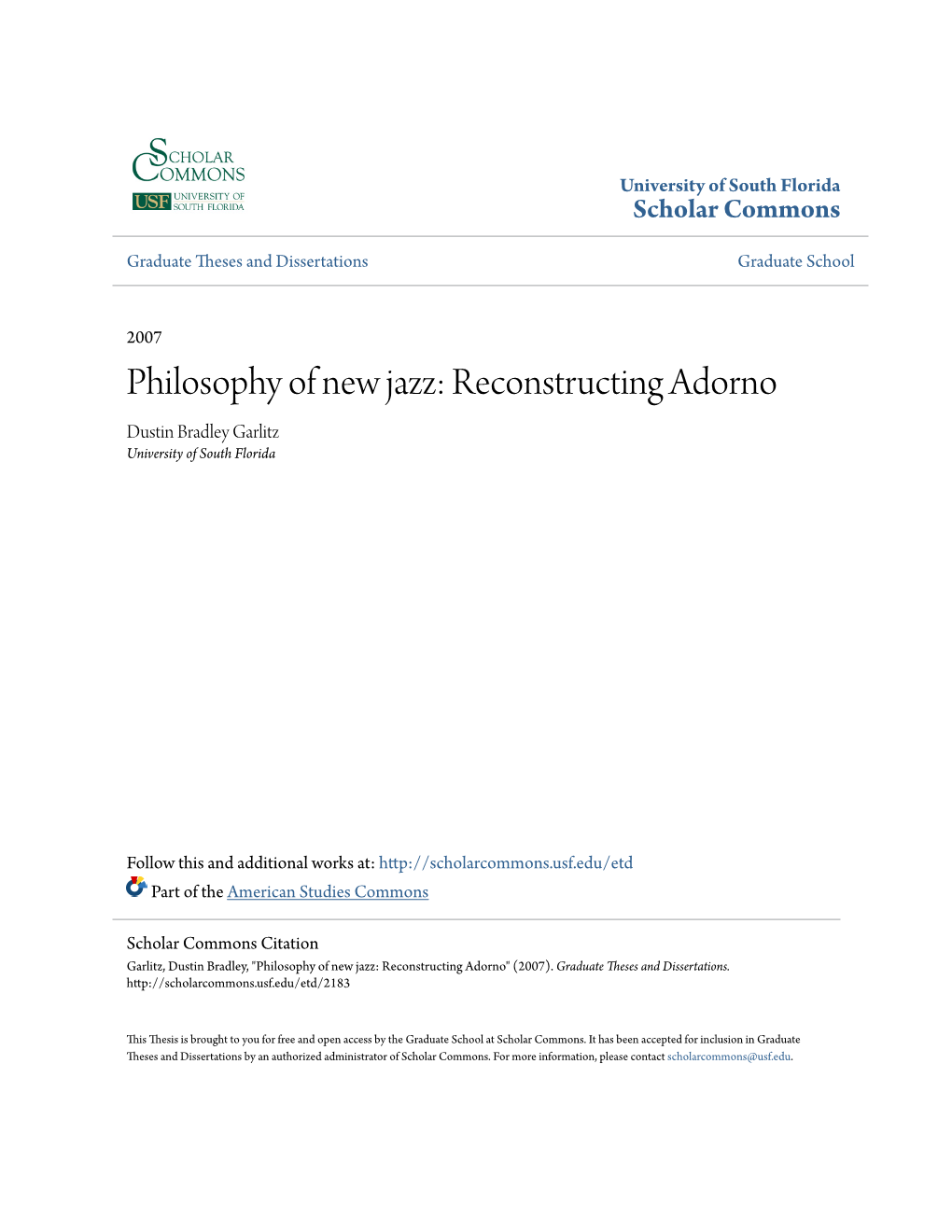 Philosophy of New Jazz: Reconstructing Adorno Dustin Bradley Garlitz University of South Florida