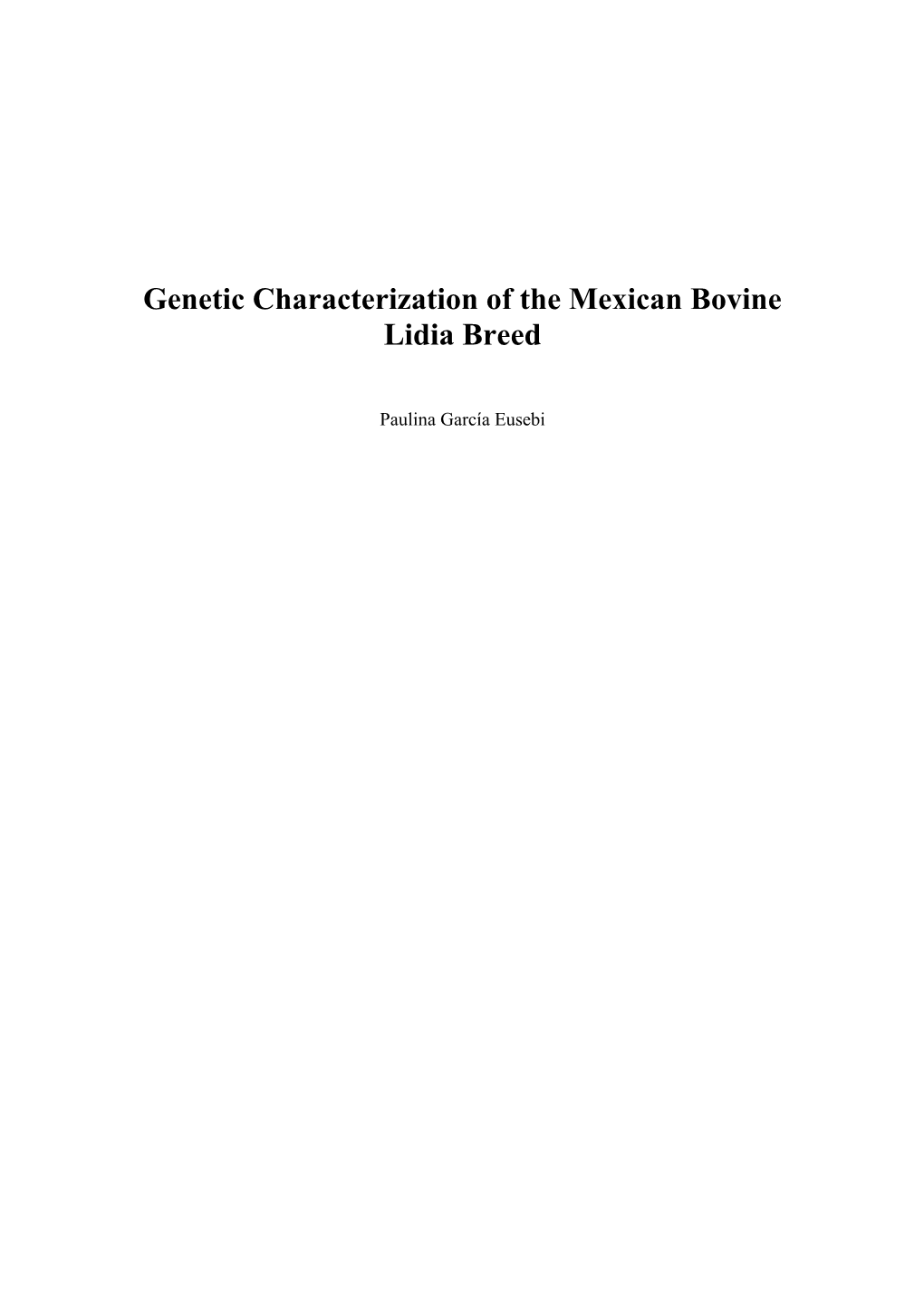 Genetic Characterization of the Mexican Bovine Lidia Breed