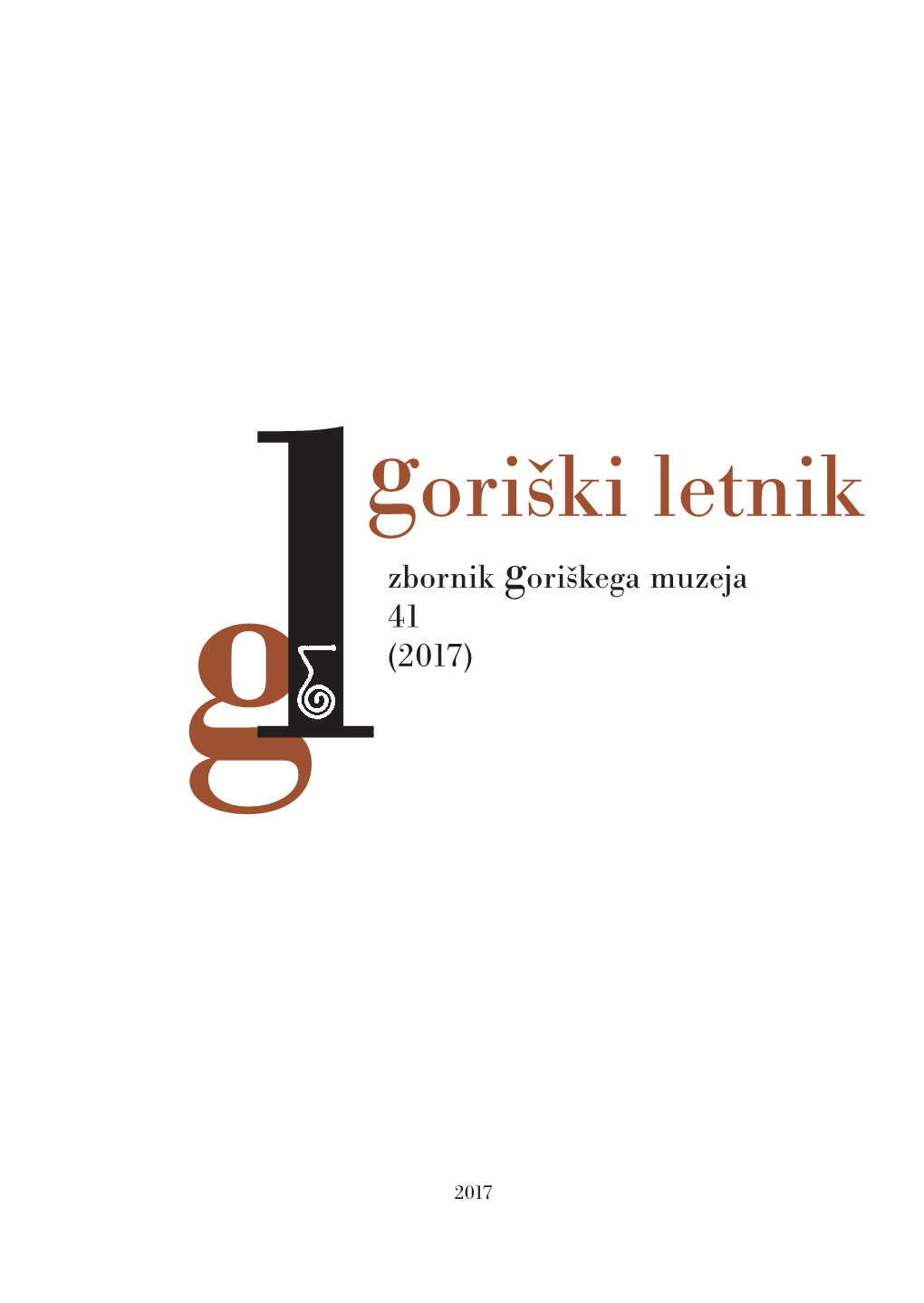 Goriški Letnik Zbornik Goriškega Muzeja 41 Gl (2017)