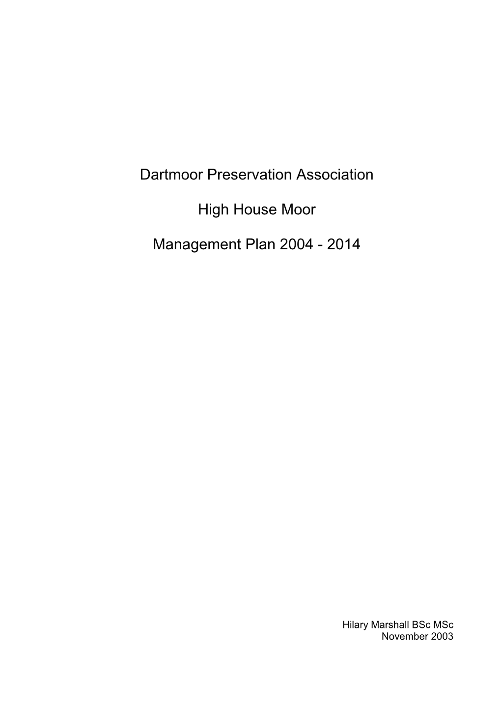 Dartmoor Preservation Association High House Moor Management Plan 2004