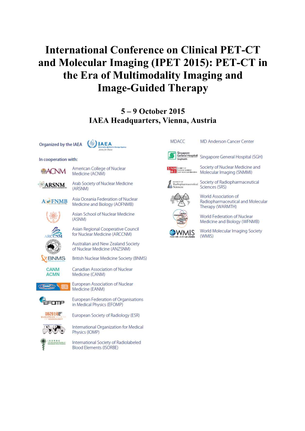 (IPET 2015): PET-CT in the Era of Multimodality Imaging and Image-Guided Therapy