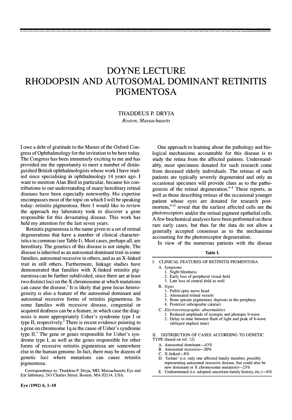 Doyne Lecture Rhodopsin and Autosomal Dominant Retinitis Pigmentosa