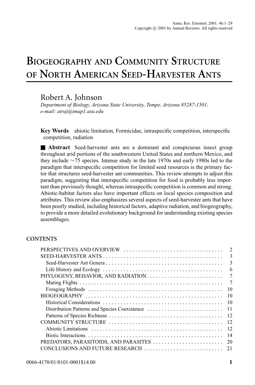 BIOGEOGRAPHY and COMMUNITY STRUCTURE of NORTH AMERICAN SEED-HARVESTER ANTS Robert A. Johnson