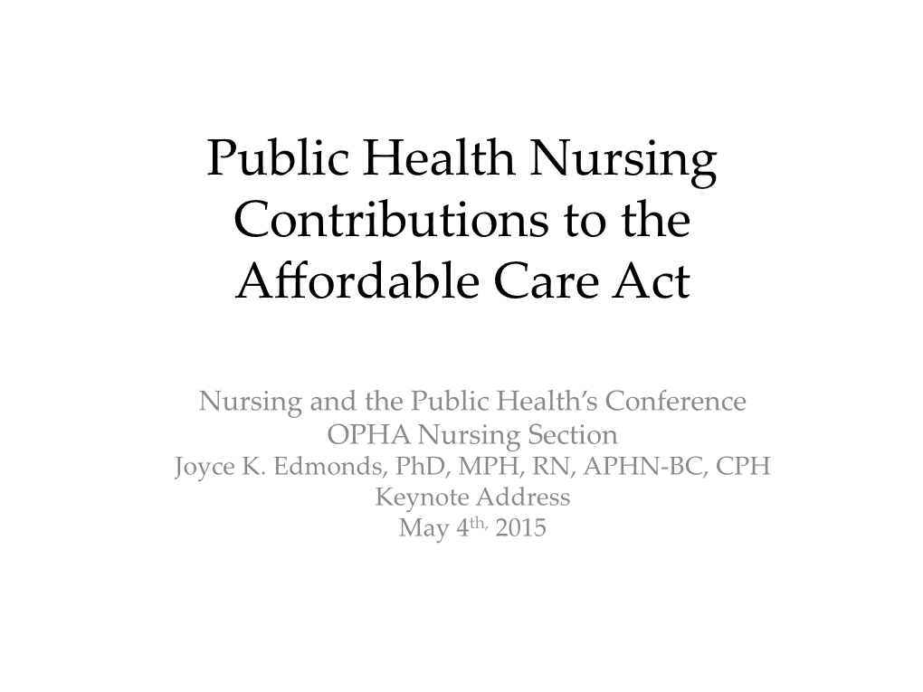 Public Health Nursing Contributions to the Affordable Care