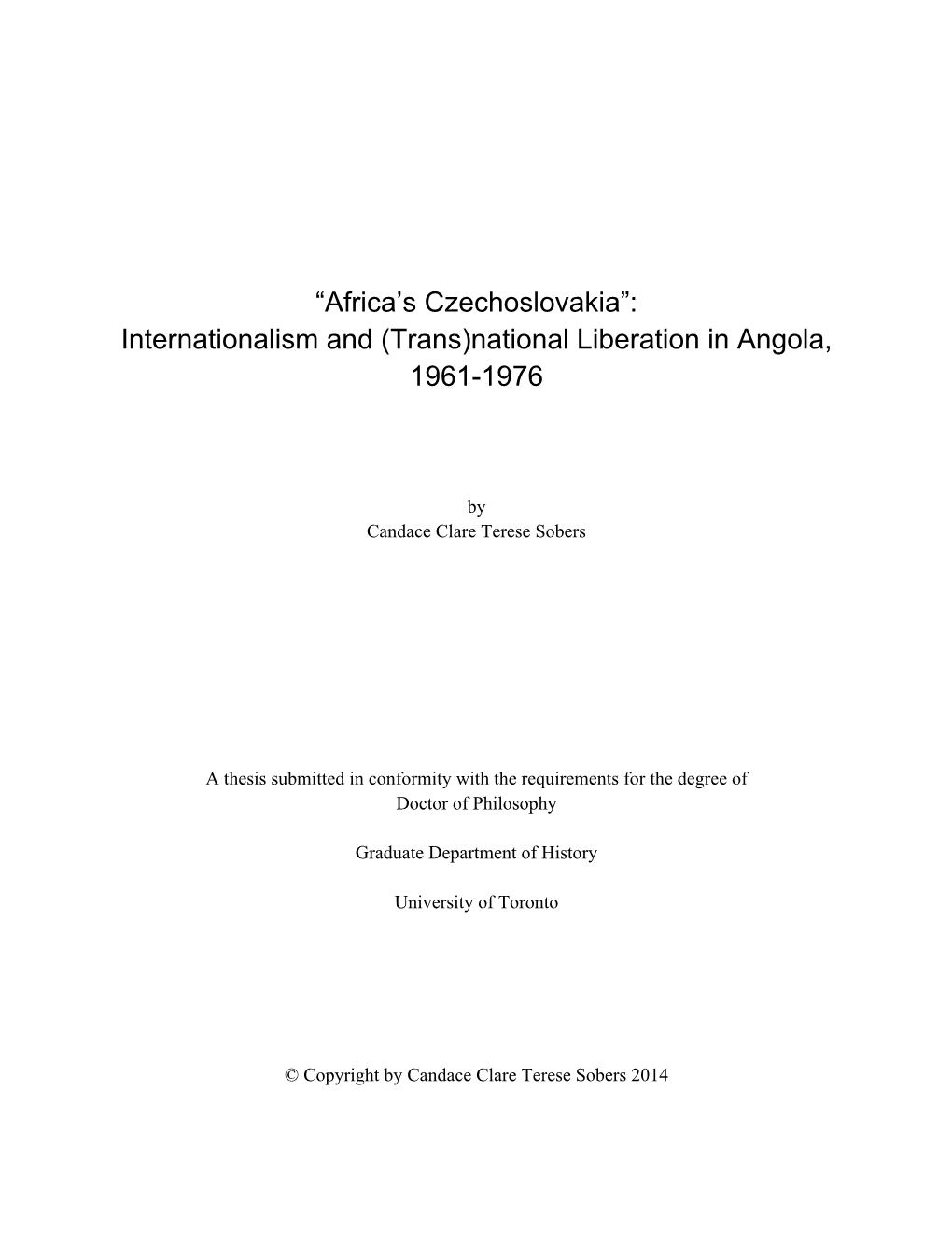 “Africa's Czechoslovakia”: Internationalism and (Trans)National Liberation in Angola, 1961-1976