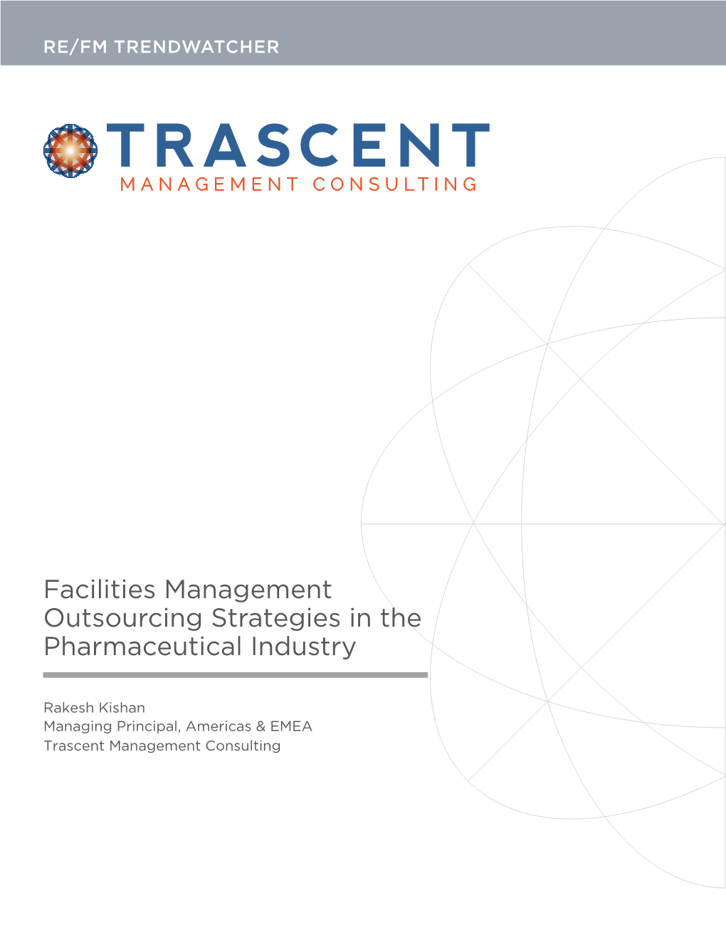 Facilities Management Outsourcing Strategies in the Pharmaceutical Industry