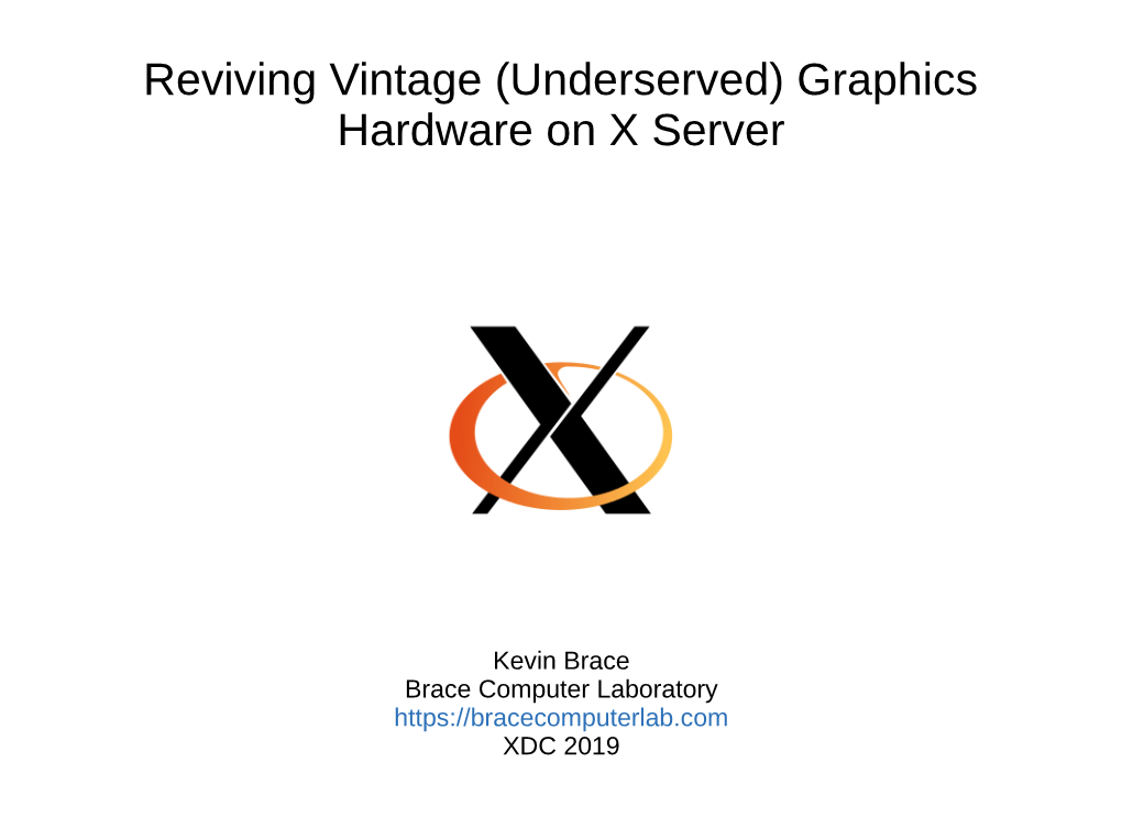 Reviving Vintage (Underserved) Graphics Hardware on X Server