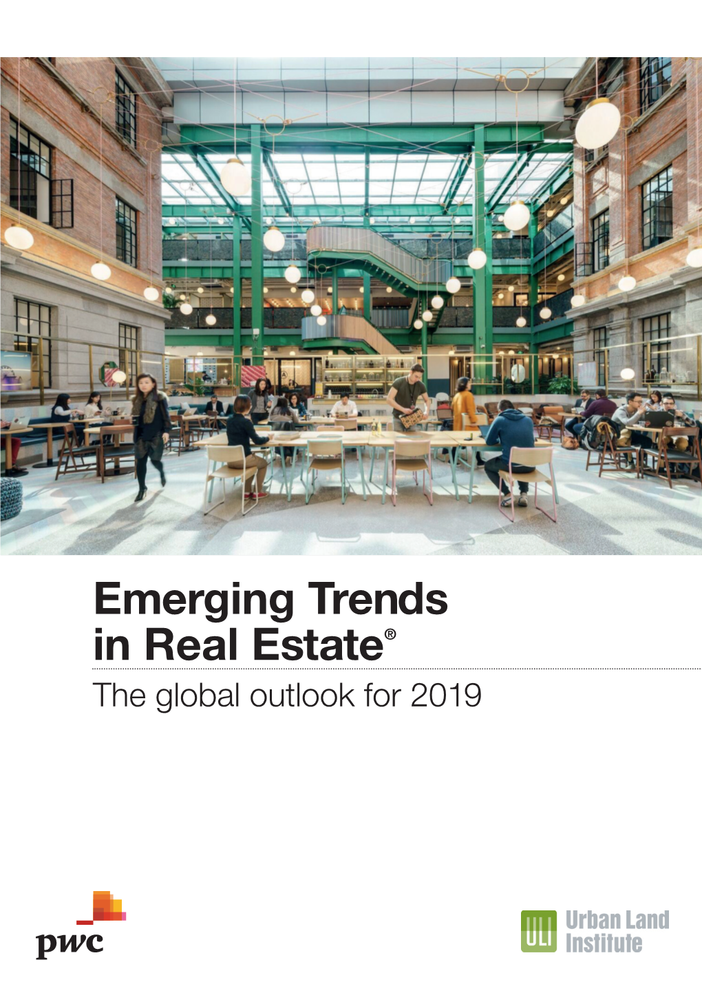 Emerging Trends in Real Estate the Global Outlook for 2019