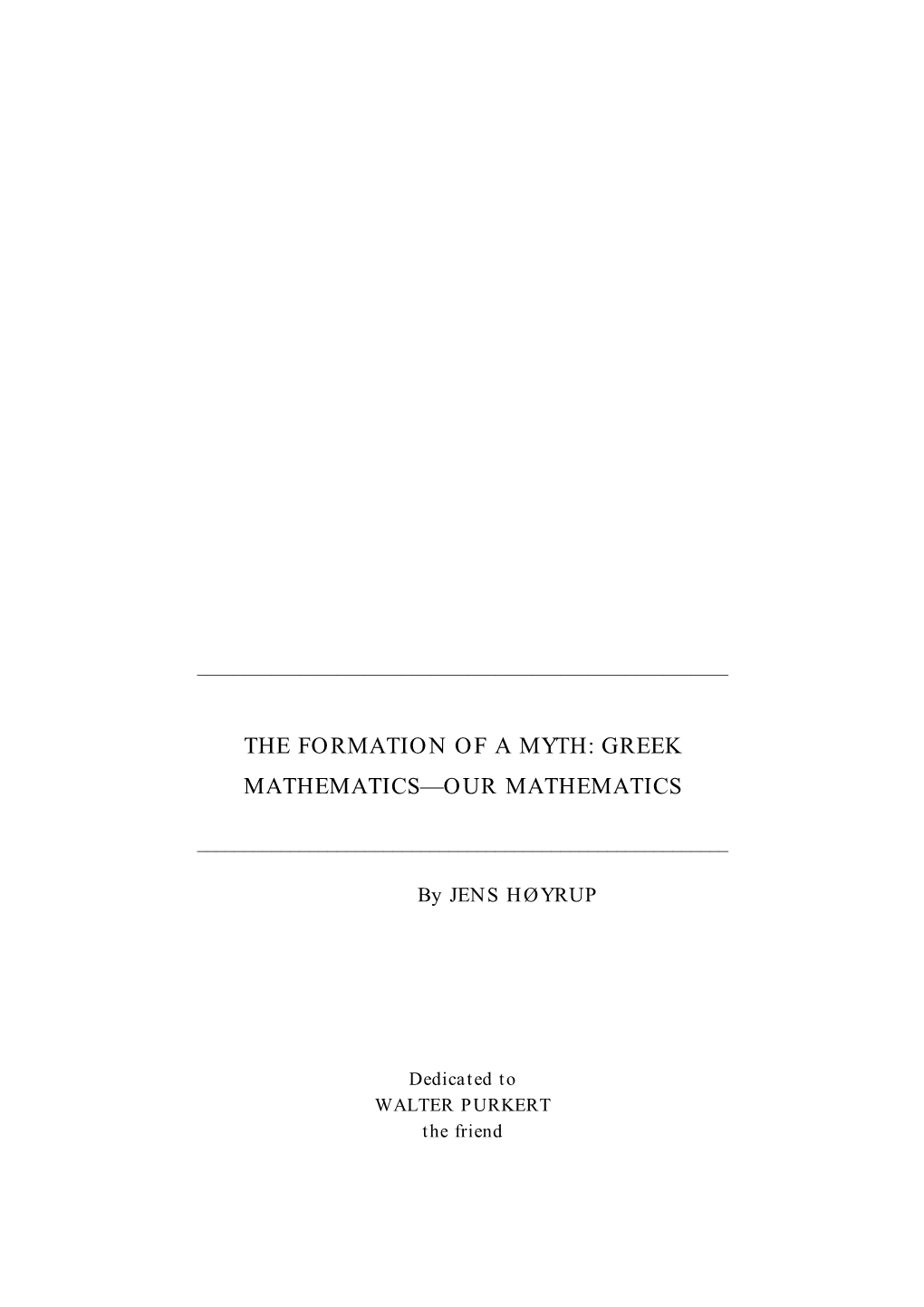 The Formation of a Myth: Greek Mathematics—Our Mathematics