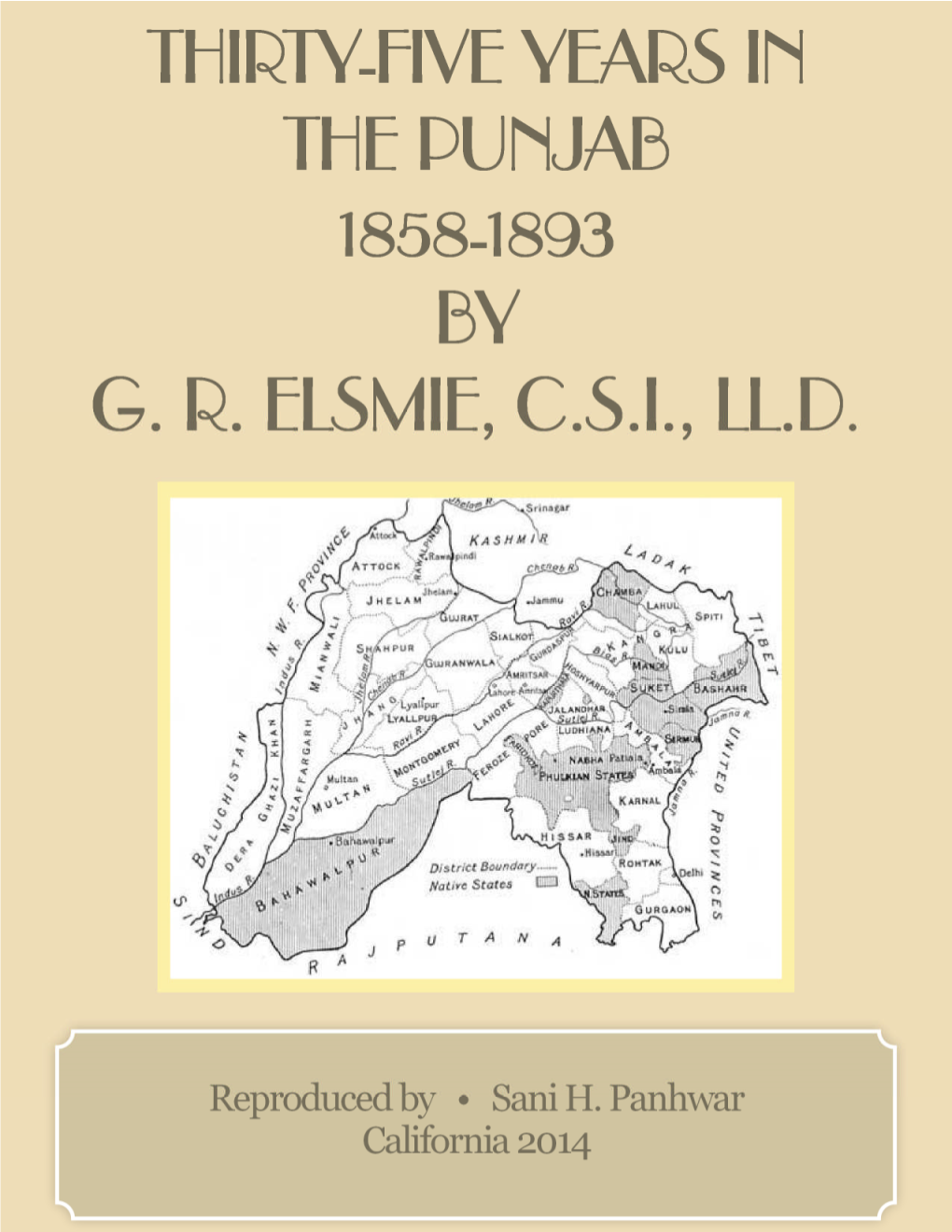 Thirty Five Years in the Punjab; 1858-1893 by G. R. Elsmie