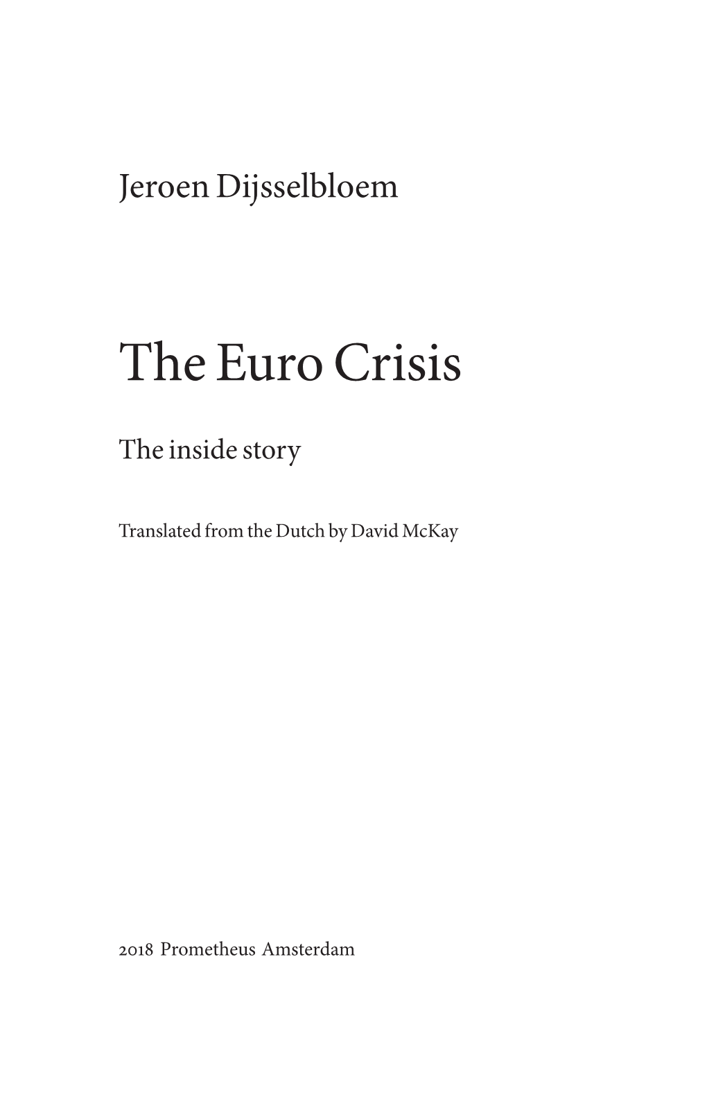 The Euro Crisis