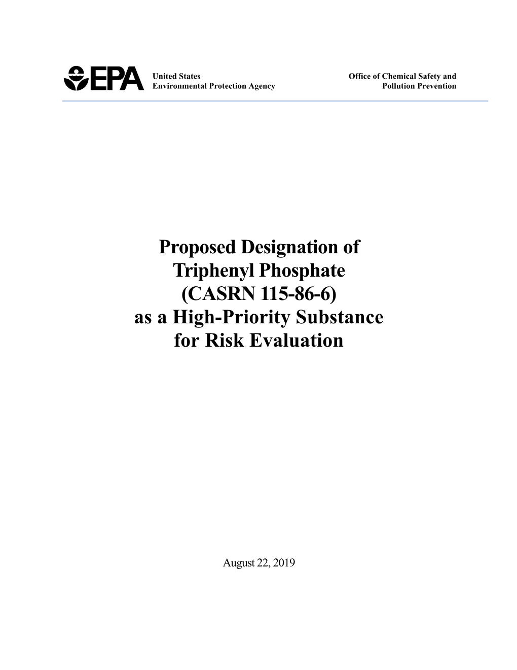 Proposed Designation of Triphenyl Phosphate (CASRN 115-86-6) As a High-Priority Substance for Risk Evaluation