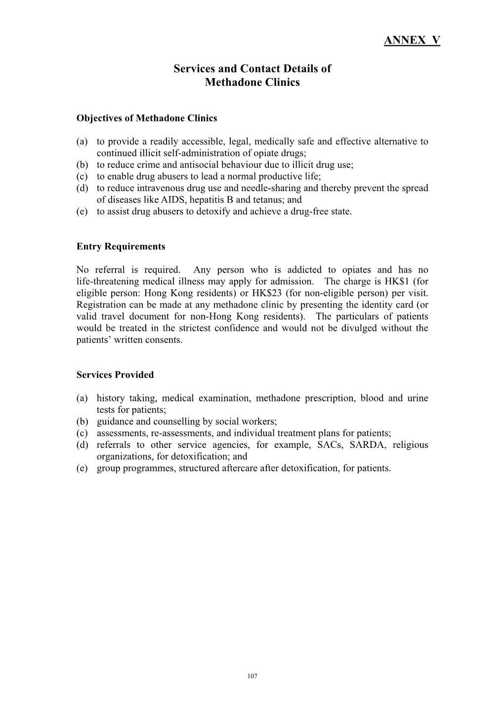 ANNEX V Services and Contact Details of Methadone Clinics