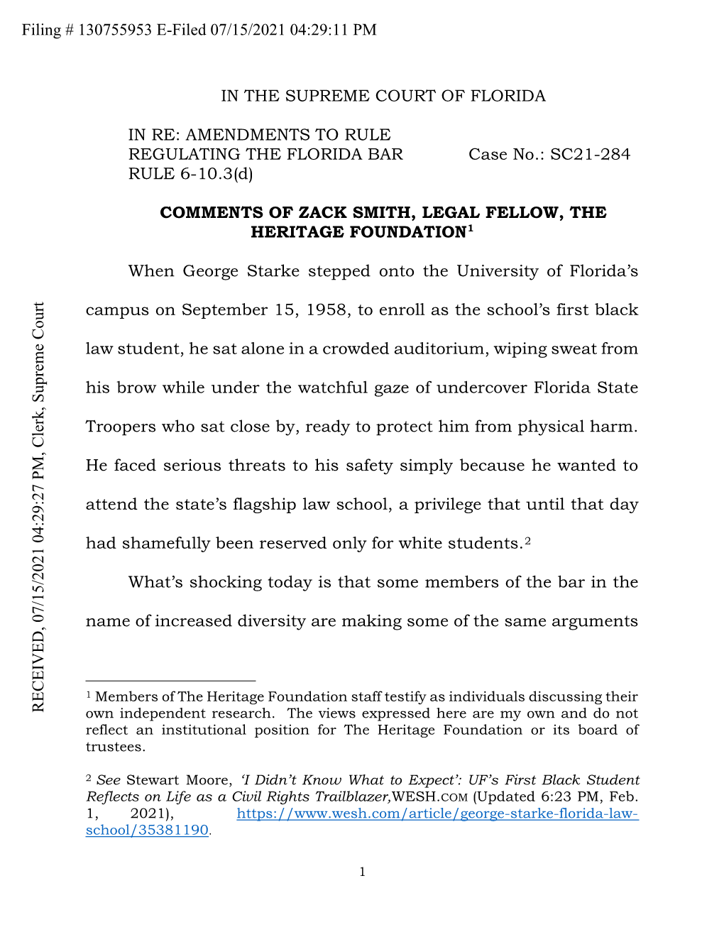 AMENDMENTS to RULE REGULATING the FLORIDA BAR Case No.: SC21-284 RULE 6-10.3(D) COMMENTS