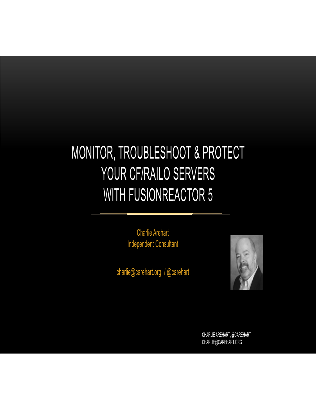 Monitor, Troubleshoot & Protect Your Cf/Railo