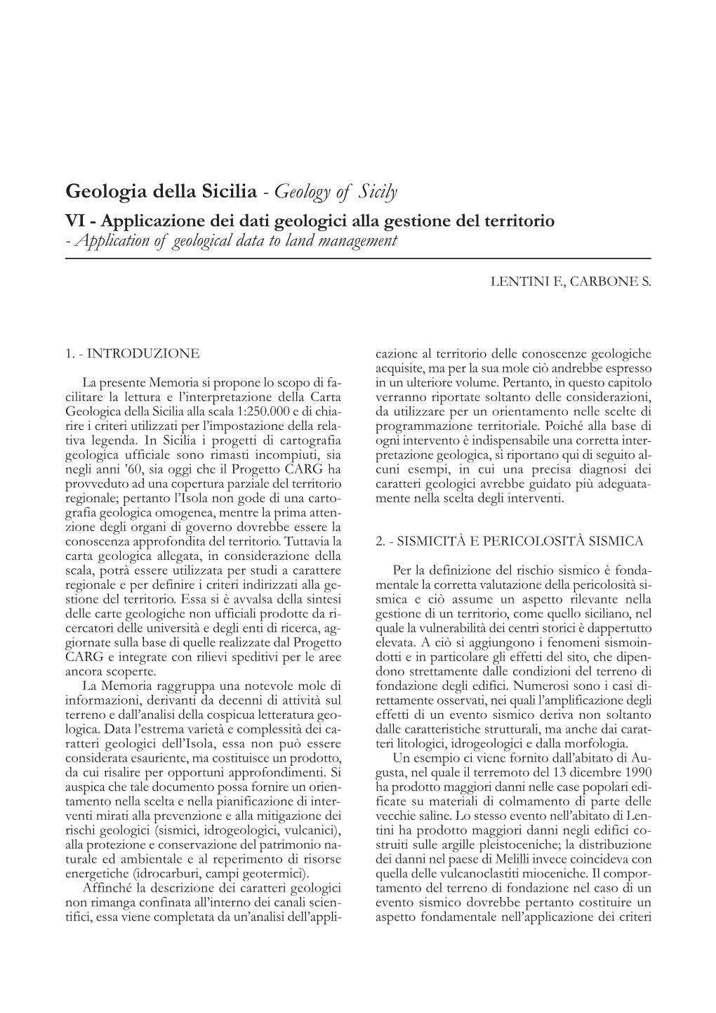 Geologia Della Sicilia - Geology of Sicily VI - Applicazione Dei Dati Geologici Alla Gestione Del Territorio - Application of Geological Data to Land Management
