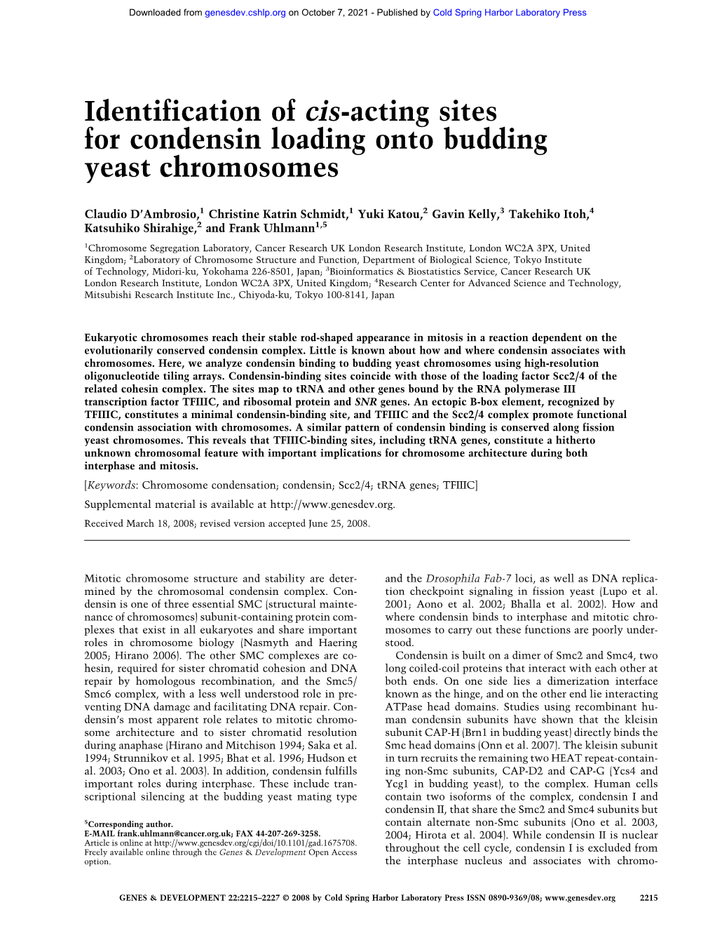 Identification of Cis-Acting Sites for Condensin Loading Onto Budding Yeast Chromosomes