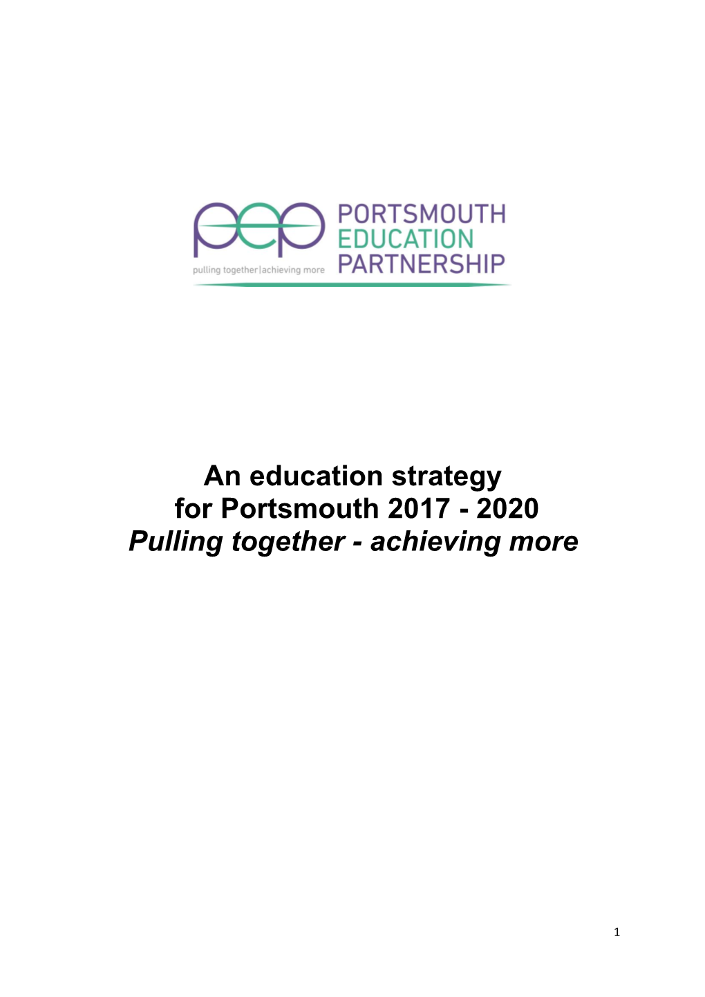 An Education Strategy for Portsmouth 2017 - 2020 Pulling Together - Achieving More