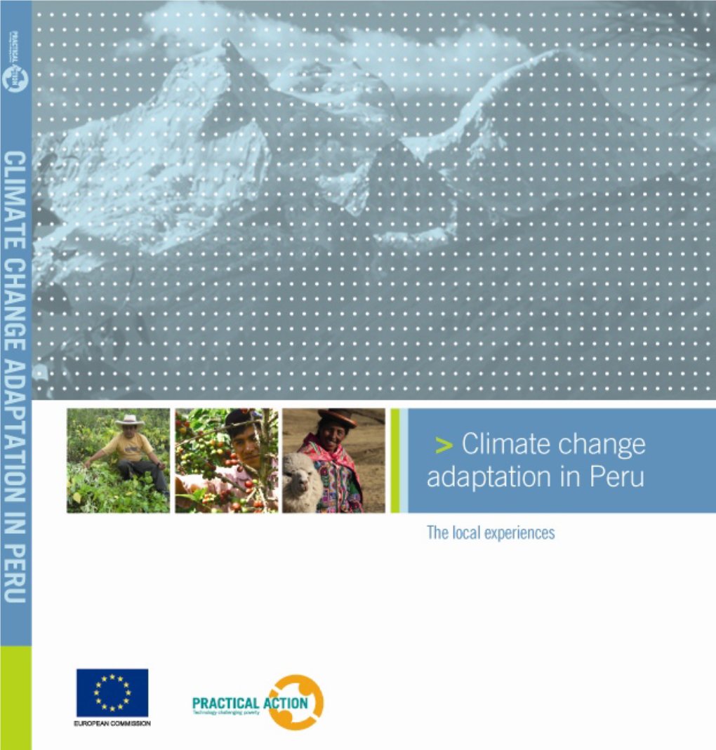 Climate Change Adaptation in Peru: the Local Experiences Climate Change Adaptation in Peru: the Local Experiences