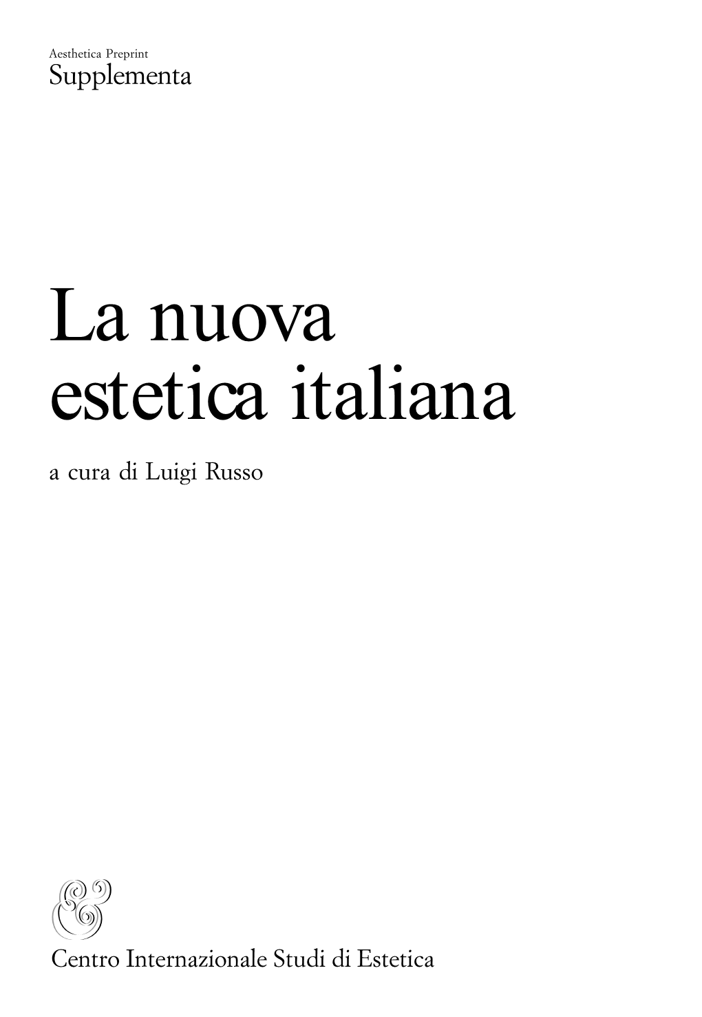 La Nuova Estetica Italiana a Cura Di Luigi Russo