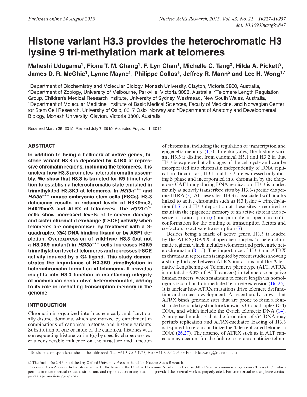 Histone Variant H3.3 Provides the Heterochromatic H3 Lysine 9 Tri-Methylation Mark at Telomeres Maheshi Udugama1, Fiona T