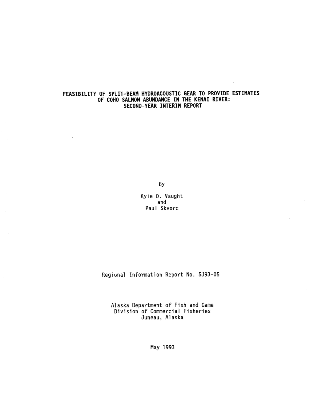 Feasibility of Split-Beam Hydroacoustic Gear to Provide Estimates of Coho Salmon Abundance in the Kenai River: Second-Year Interim Report