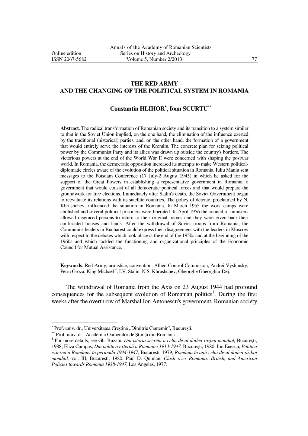 THE RED ARMY and the CHANGING of the POLITICAL SYSTEM in ROMANIA Constantin HLIHOR∗, Ioan SCURTU∗∗ the Withdrawal of Roma