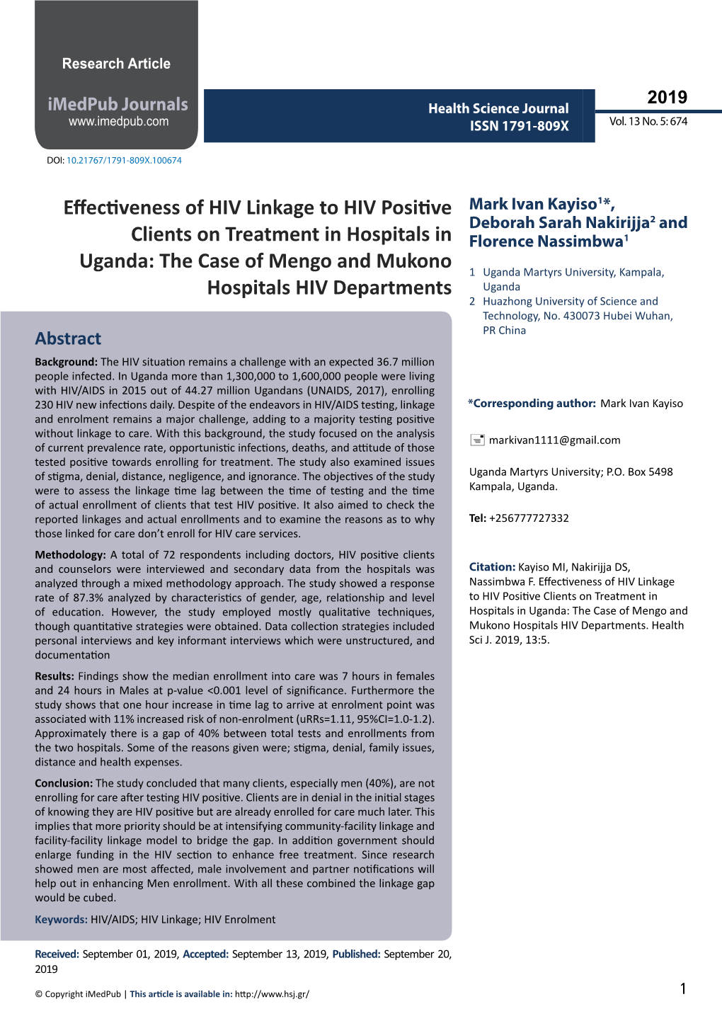 Effectiveness of HIV Linkage to HIV Positive Mark Ivan Kayiso1*, Deborah Sarah Nakirijja2 and Clients on Treatment in Hospitals in Florence Nassimbwa1