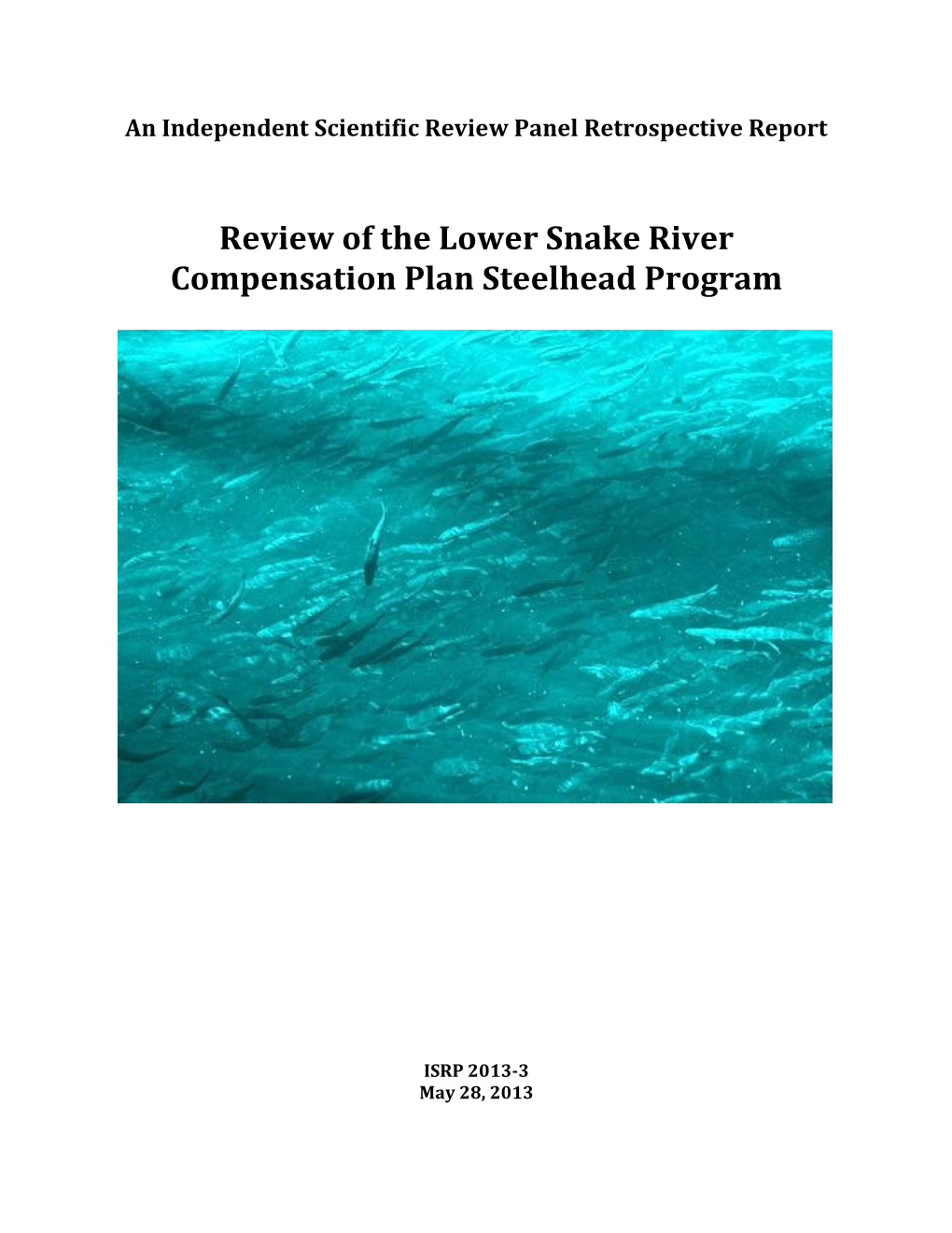 Review of the Lower Snake River Compensation Plan Steelhead Program