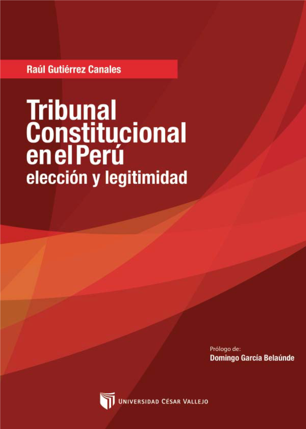 Gutierrez-Raul Tribunal-Constitucional-En-El-Peru.Pdf