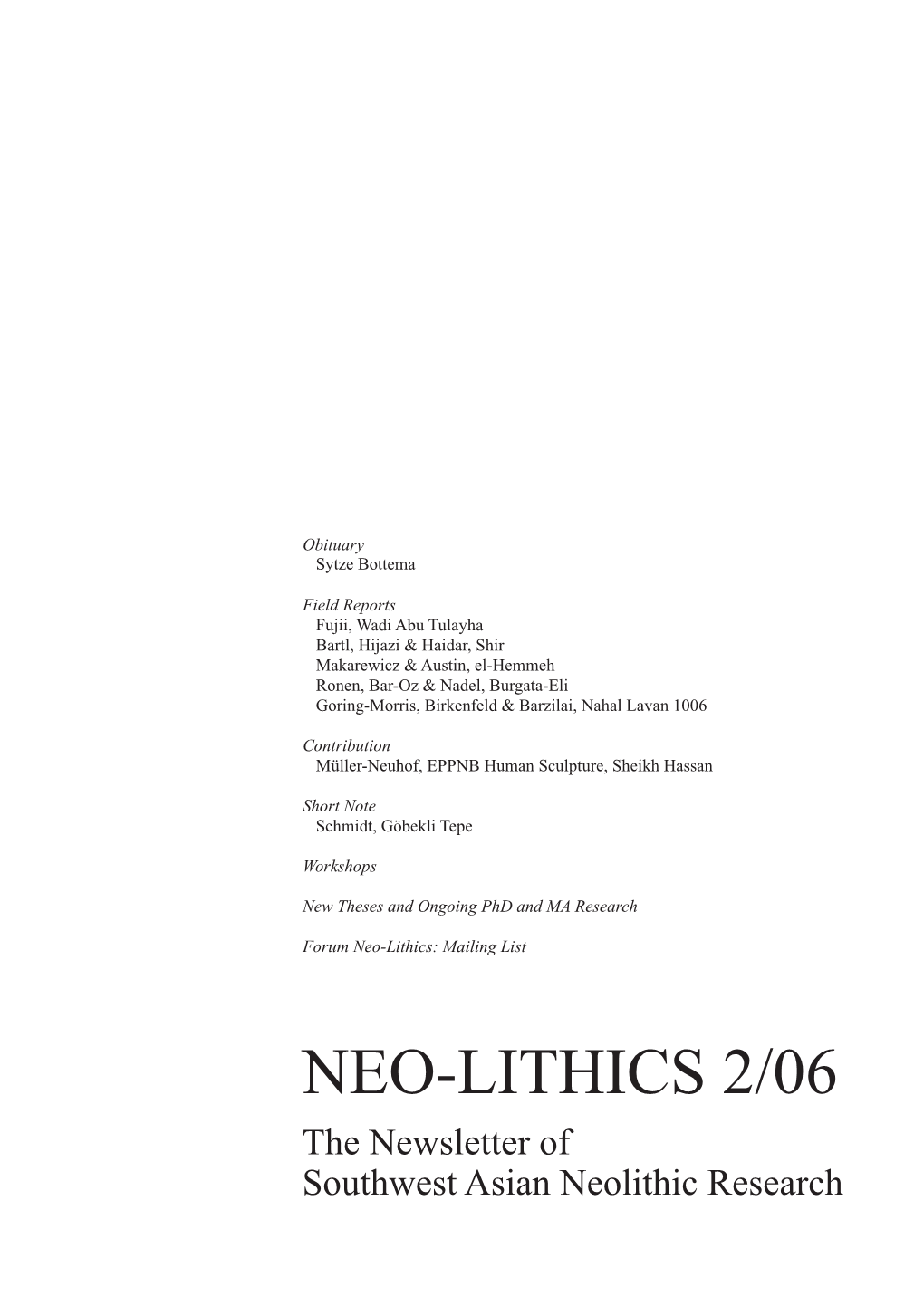 NEO-LITHICS 2/06 the Newsletter of Southwest Asian Neolithic Research Contents