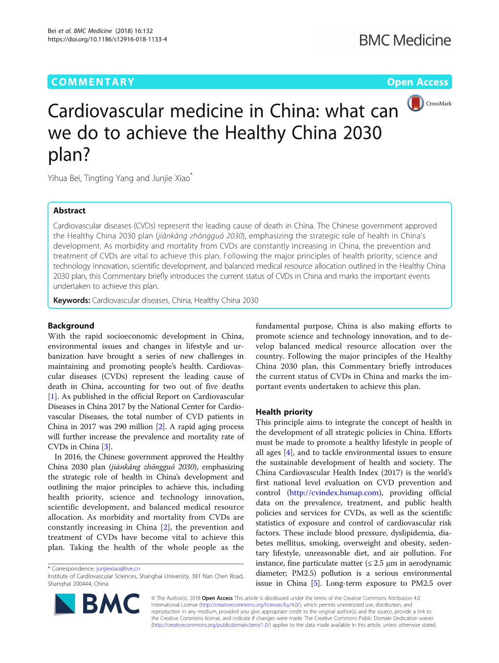Cardiovascular Medicine in China: What Can We Do to Achieve the Healthy China 2030 Plan? Yihua Bei, Tingting Yang and Junjie Xiao*